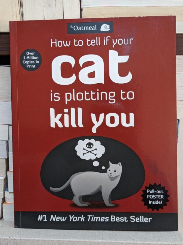 How to Tell If Your Cat Is Plotting to Kill You by Matthew Inman, The Oatmeal - Image 2