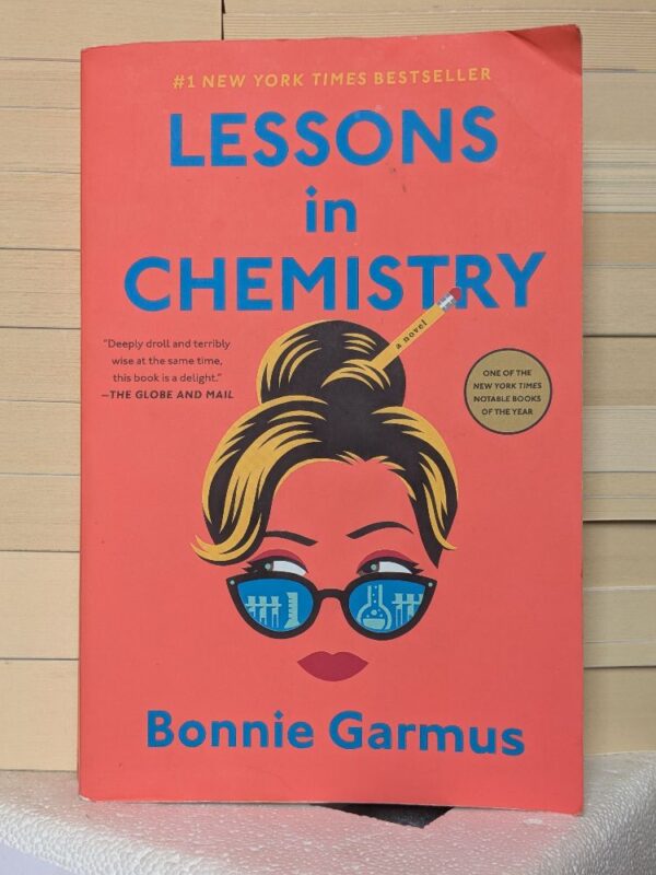 Lessons in Chemistry By Bonnie Garmus