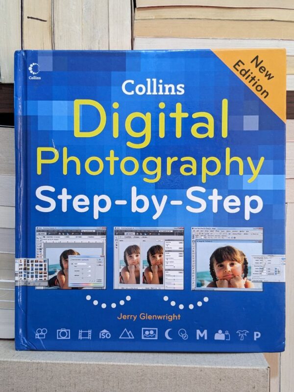 Digital Photography Step By Step By Glenwright, Jenny