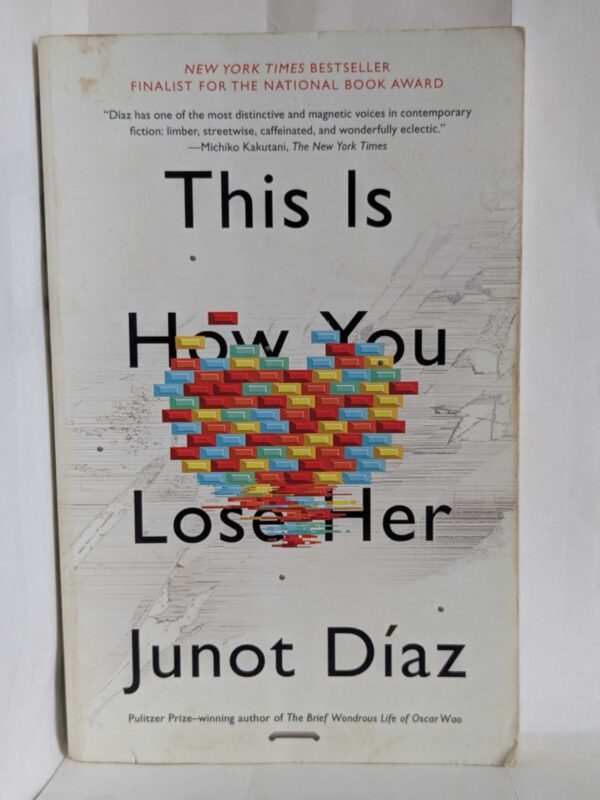 This Is How You Lose Her by Junot Díaz