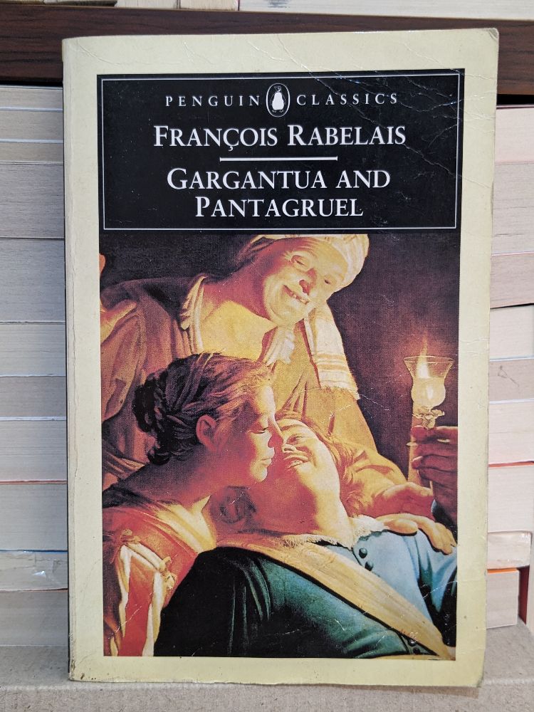 Gargantua and Pantagruel by François Rabelais