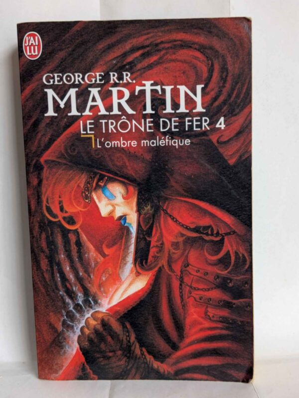 L'ombre maléfique (Le trône de fer #4) par George R.R. Martin