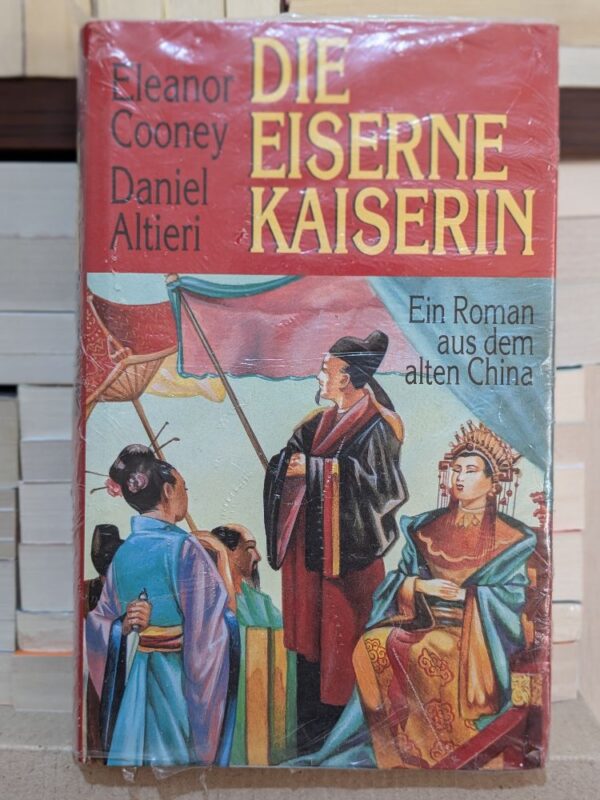 Die Eiserne Kaiserin by Eleanor Cooney and Daniel Altieri