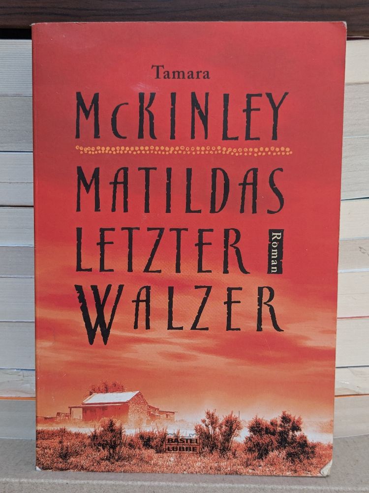 Matildas letzter Walzer By McKinley, Tamara