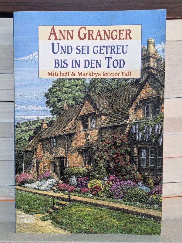 Und sei getreu bis in den Tod By Granger, Ann