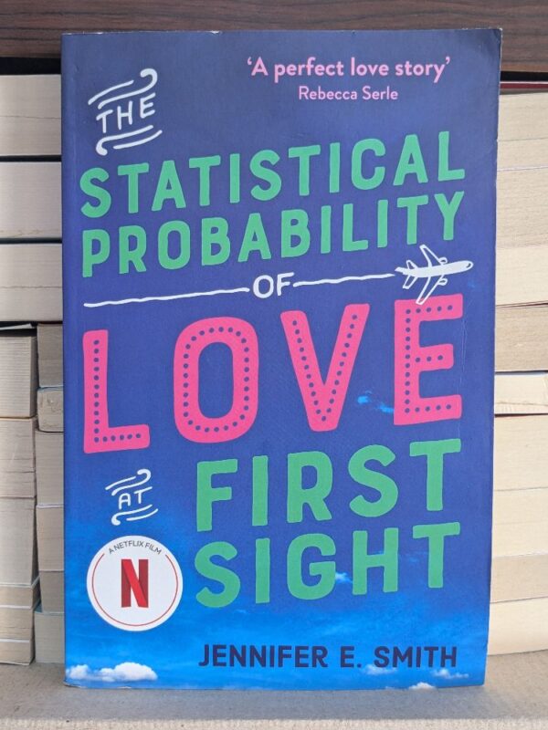 The Statistical Probability of Love at First Sight by Jennifer E. Smith