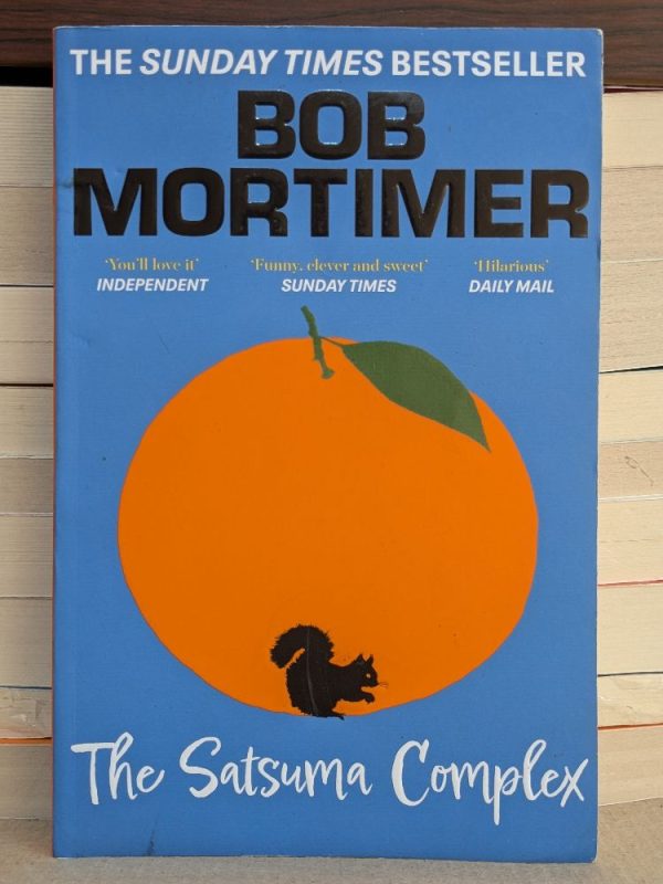 The Satsuma Complex by Bob Mortimer