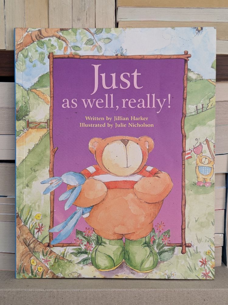 Just As Well, Really  By Harker, Jillian