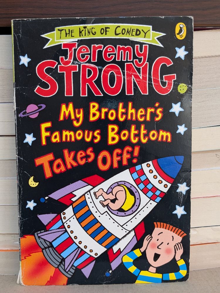 My Brother's Famous Bottom Takes Off! by Jeremy Strong