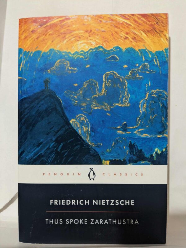 Thus Spoke Zarathustra by Friedrich Nietzsche