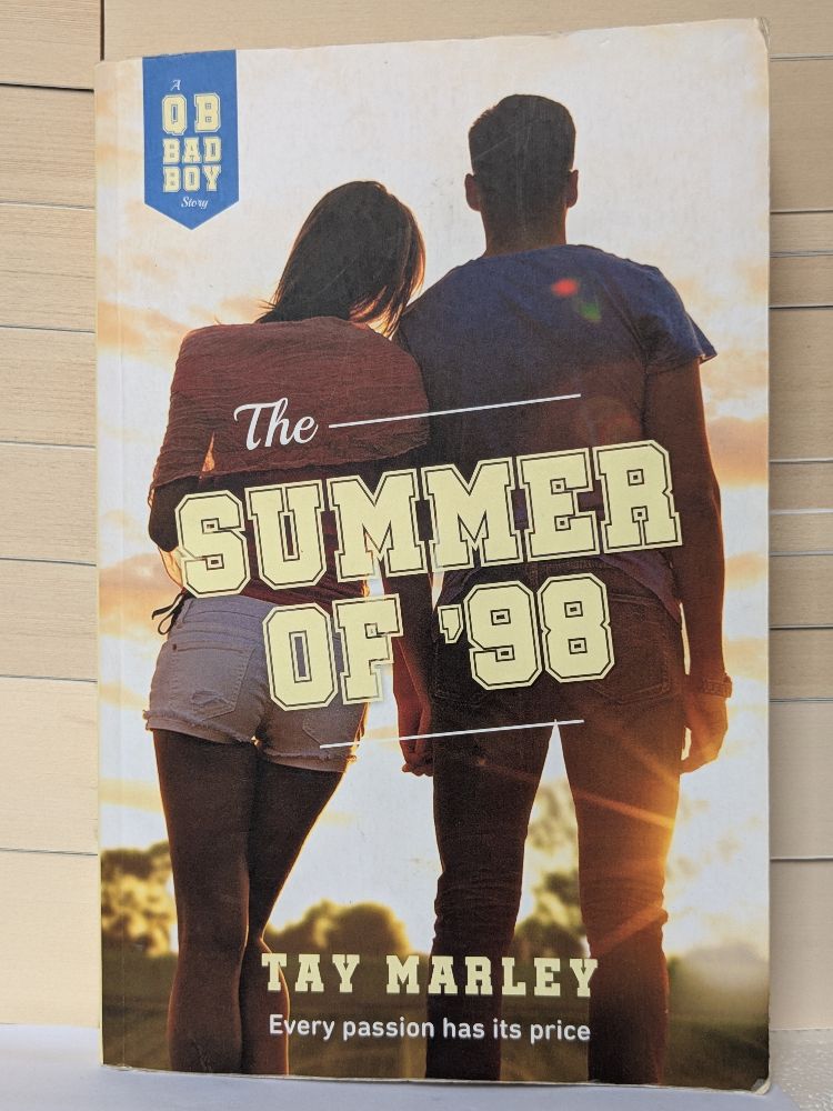 The Summer of '98 by Tay Marley