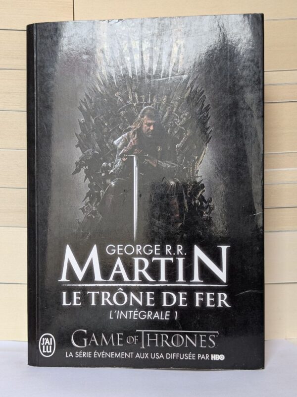 Le Trône de fer (Le trône de fer #1) par George R.R. Martin, Jean Sola (Translator)