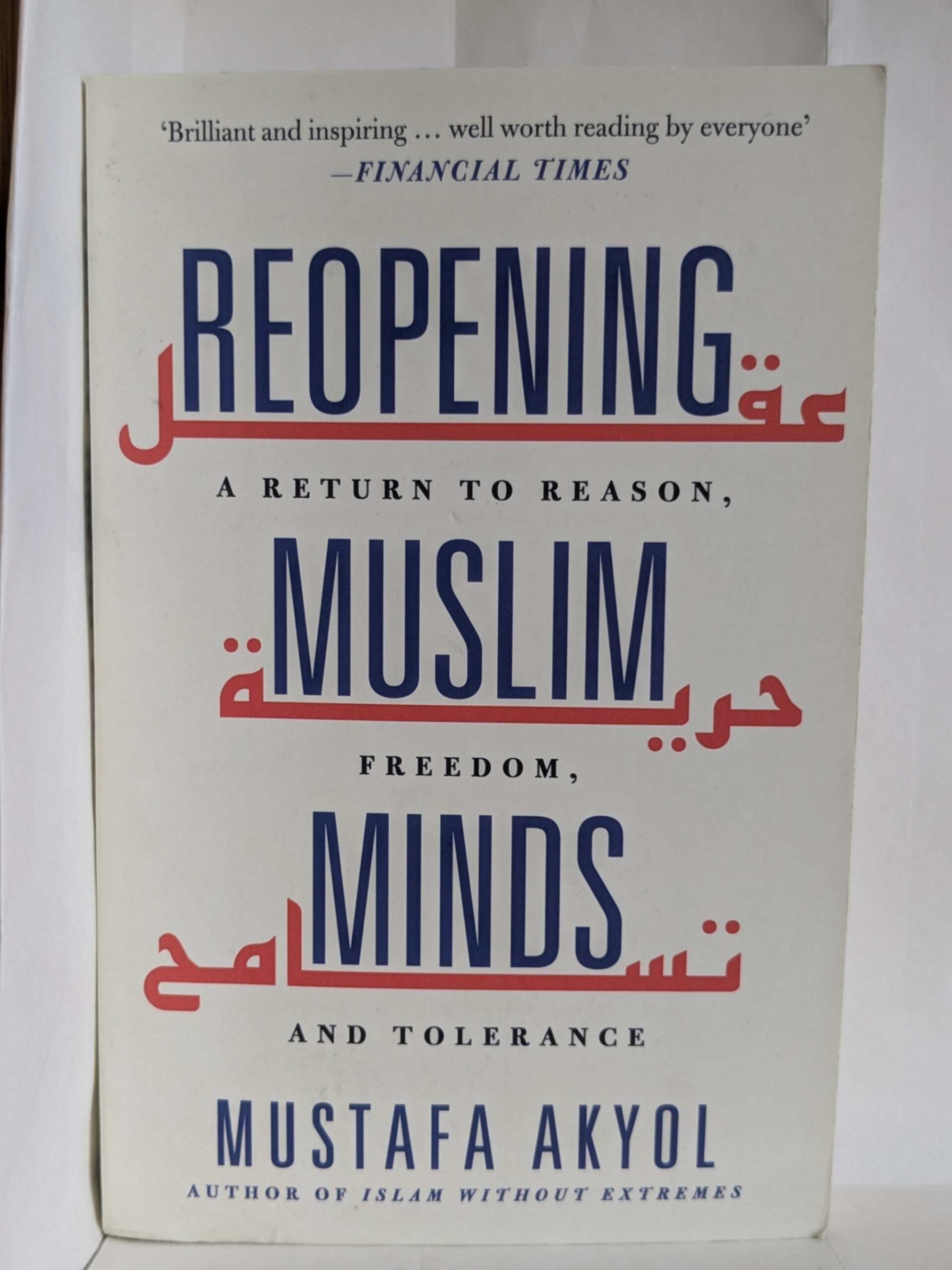 Reopening Muslim Minds by Mustafa Akyol