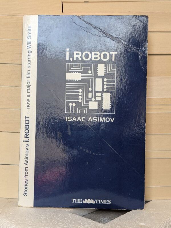 I, ROBOT by Isaac Asimov