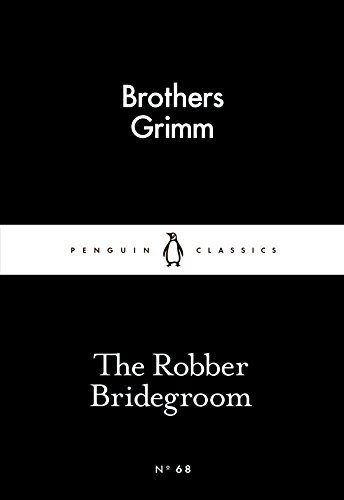 The Robber Bridegroom by Brothers Grimm
