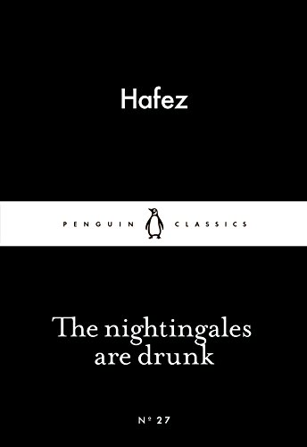 The nightingales are drunk by Hafez
