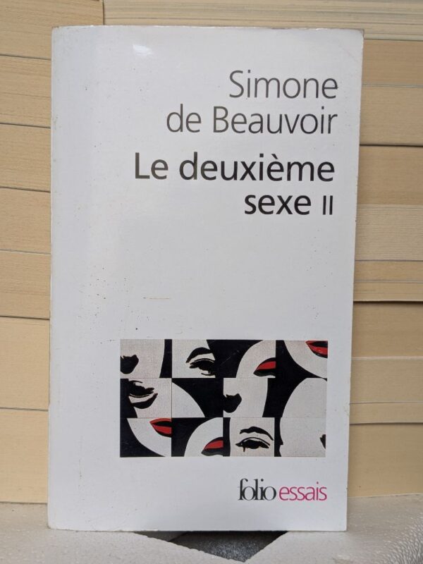 Le deuxième sexe, Tome II par Simone de Beauvoir