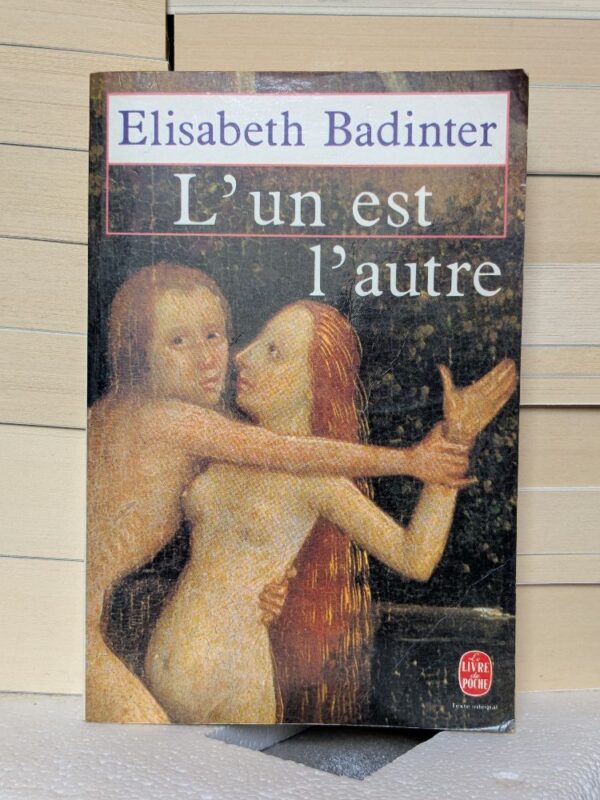 L'Un est l'Autre par Élisabeth Badinter