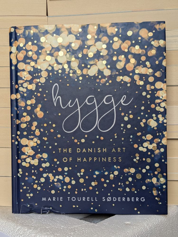 Hygge: The Danish Art of Happiness by Marie Tourell Søderberg