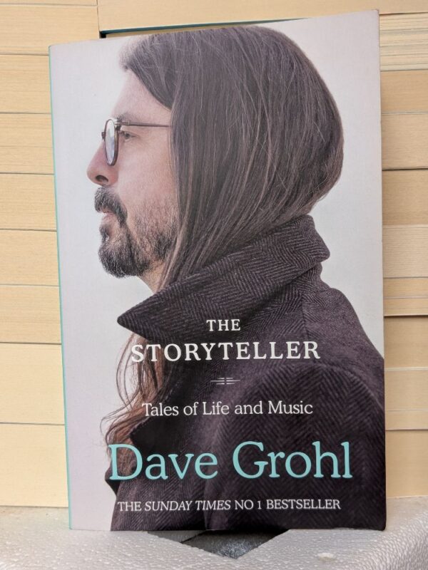 The Storyteller: Tales of Life and Music by Dave Grohl