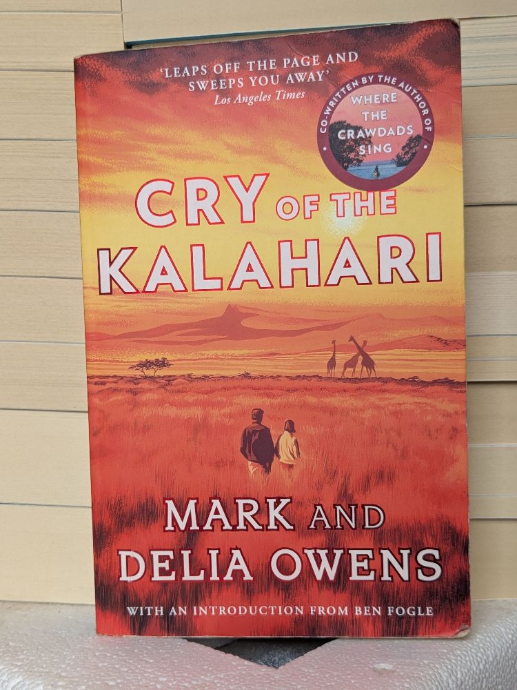 Cry of the Kalahari by Mark Owens, Delia Owens