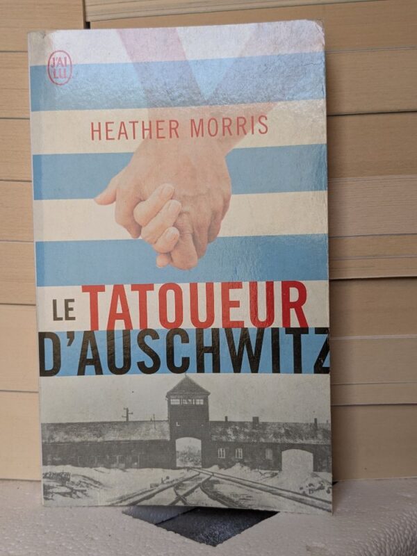 Le tatoueur d'Auschwitz par Heather Morris