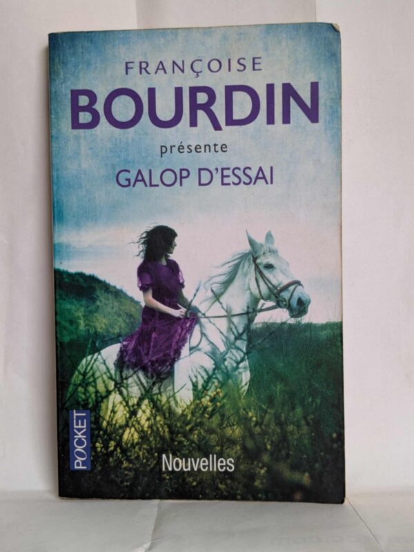 Galop d'essai par Françoise Bourdin