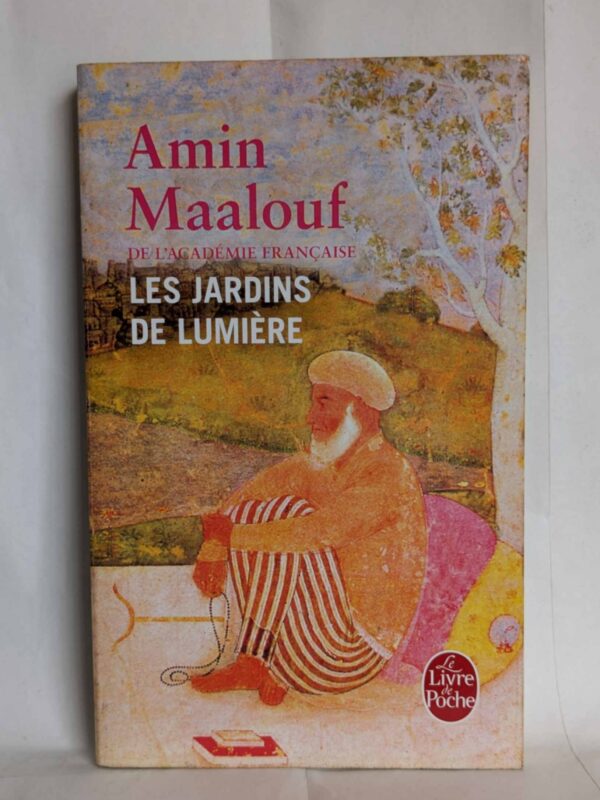 Les Jardins de lumière par Amin Maalouf