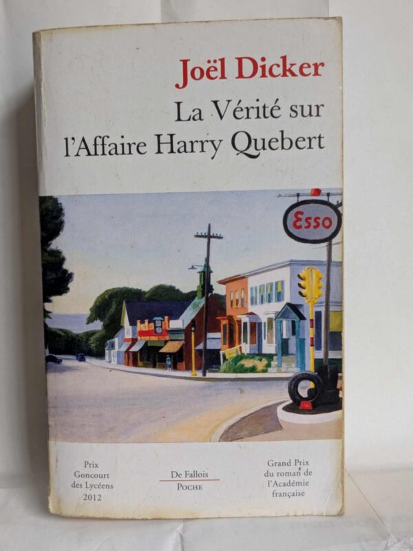 La Vérité sur l'Affaire Harry Quebert par Joël Dicker