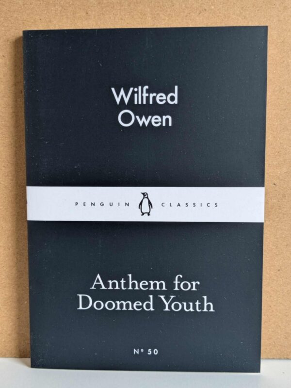 Anthem for Doomed Youth by Wilfred Owen