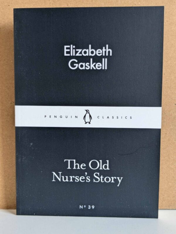 The Old Nurse's Story by Elizabeth Gaskell