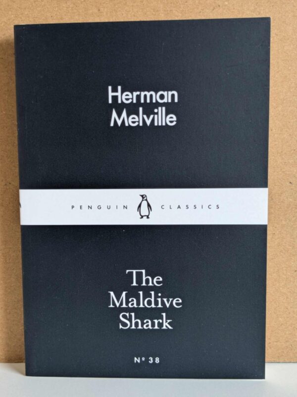 The Maldive Shark by Herman Melville
