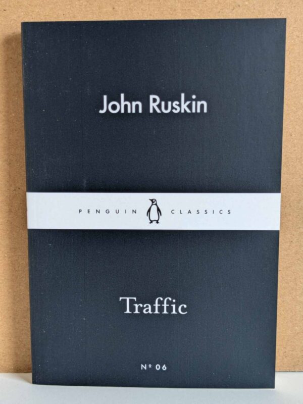 trafic by John Ruskin