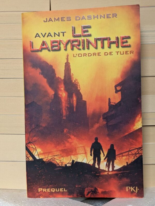 L'ordre de tuer (The Maze Runner #4) James Dashner