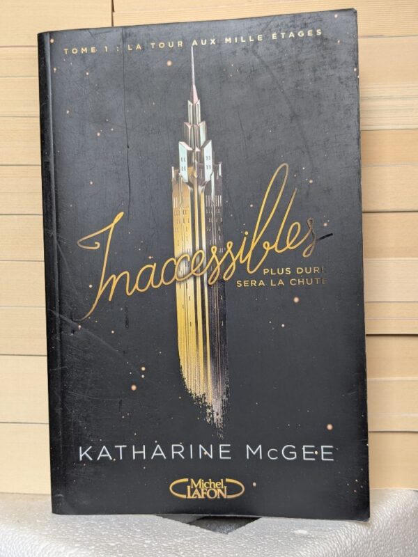 La tour aux mille étages (inaccessibles #1) par Katharine McGee