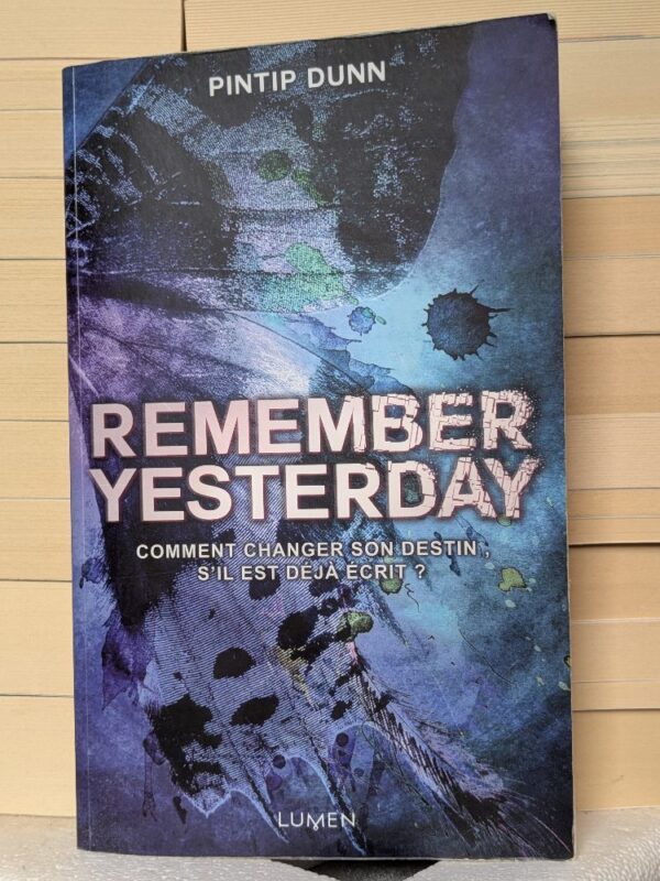 Remember Yesterday (Forget Tomorrow #2) par Pintip Dunn