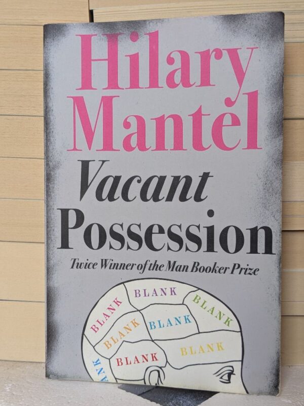 Vacant Possession by Hilary Mantel