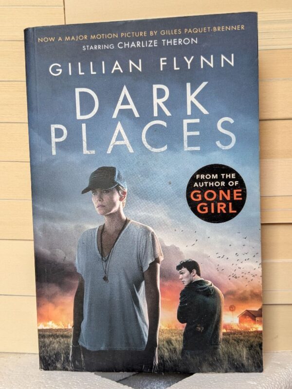 Dark places : [a novel] By Flynn, Gillian