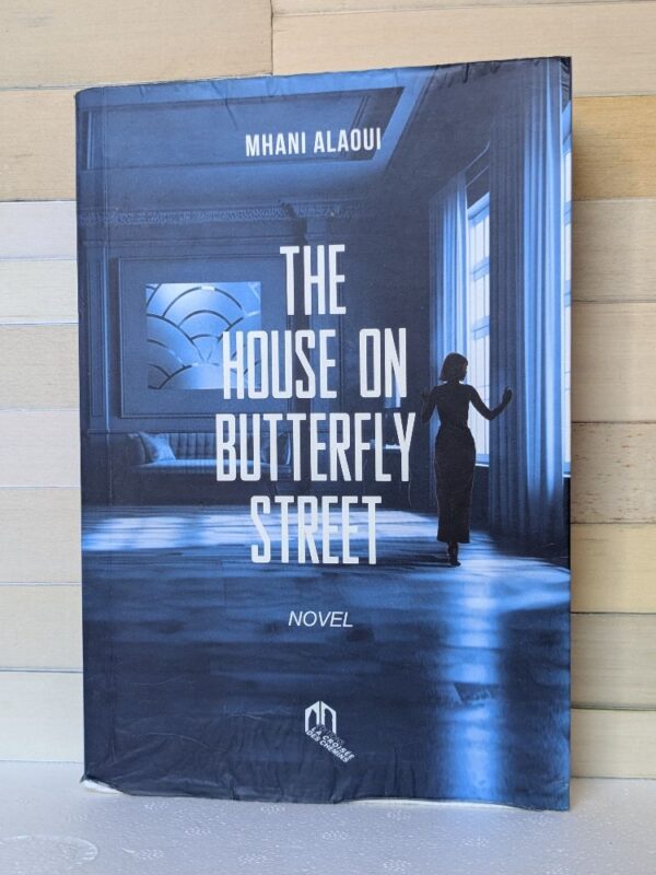 The House on Butterfly Street by Mhani Alaoui