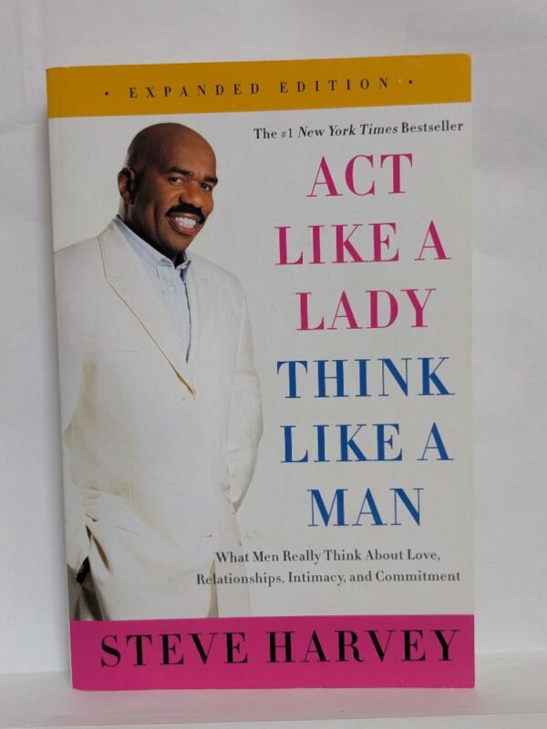 Act Like a Lady, Think Like a Man by Steve Harvey