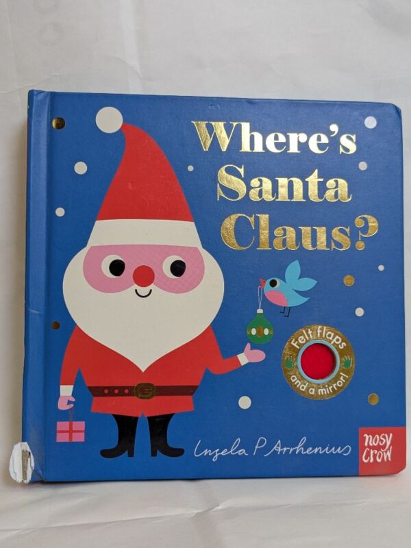 Where's Santa Claus? by Arrhenius, Ingela P