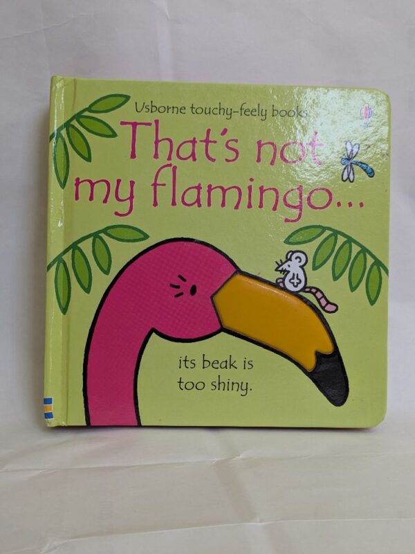 That's Not My Flamingo...  by Watt, Fiona