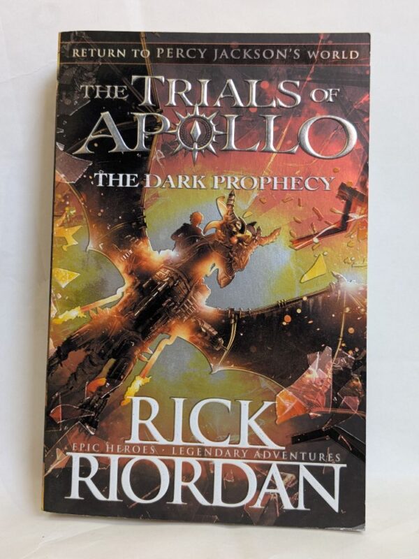 The Dark Prophecy (The Trials of Apollo #2) by Rick Riordan