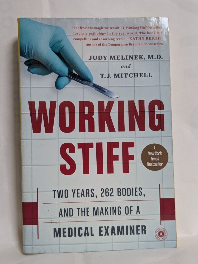Working Stiff by Judy Melinek , T.J. Mitchell