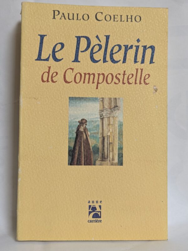 Le Pèlerin de Compostelle par Coelho, Paulo