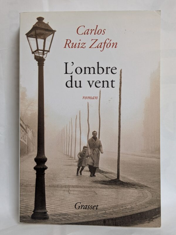 L'ombre du vent par Carlos Ruiz Zafón