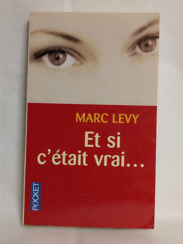 Et si c'était vrai… par Lévy, Marc