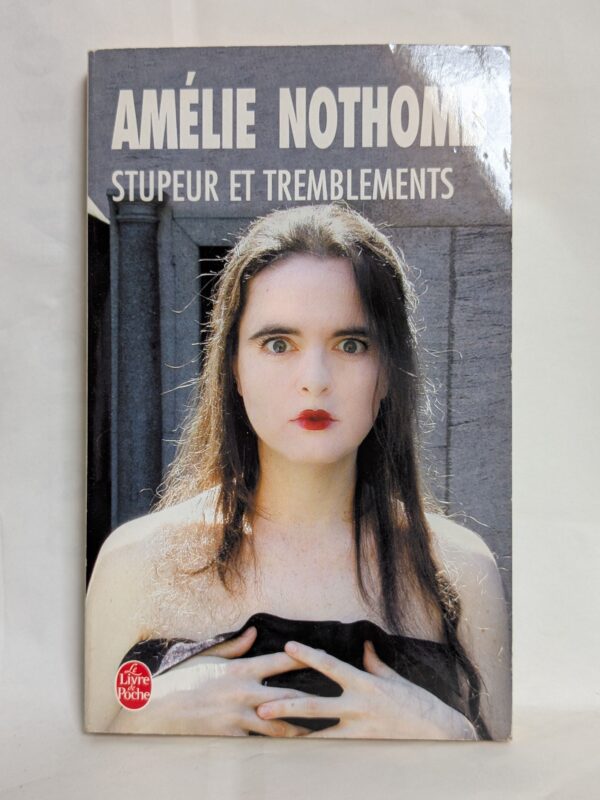 Stupeur et tremblements par Nothomb, Amélie