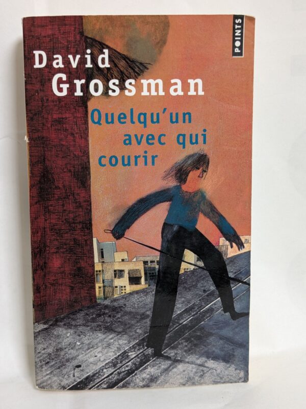 Quelqu'un avec qui courir par Grossman, David
