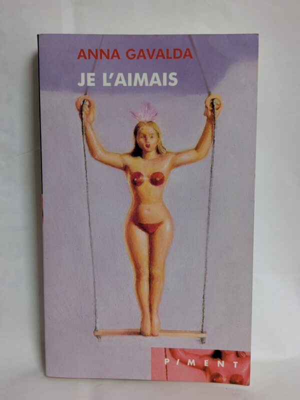 Je l'aimais par Anna Gavalda